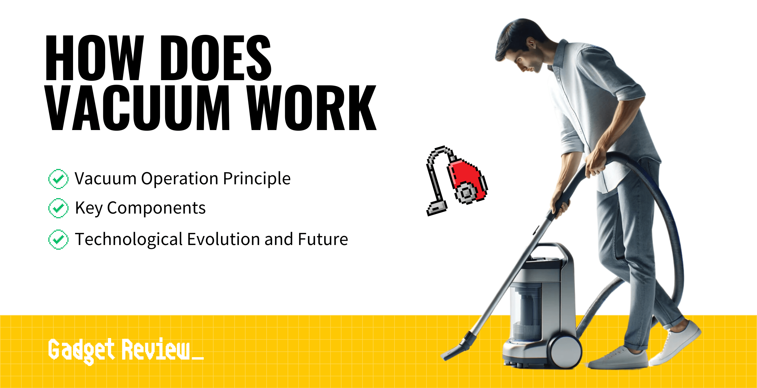 how does vacuum work guide