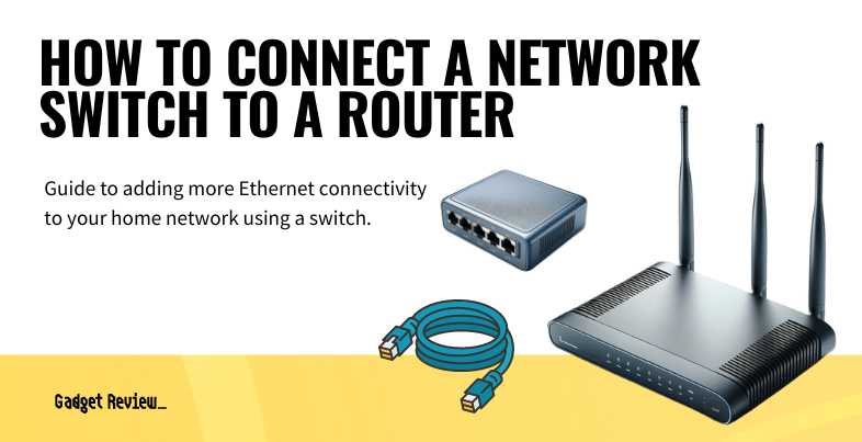 how to connect network switch to router guide