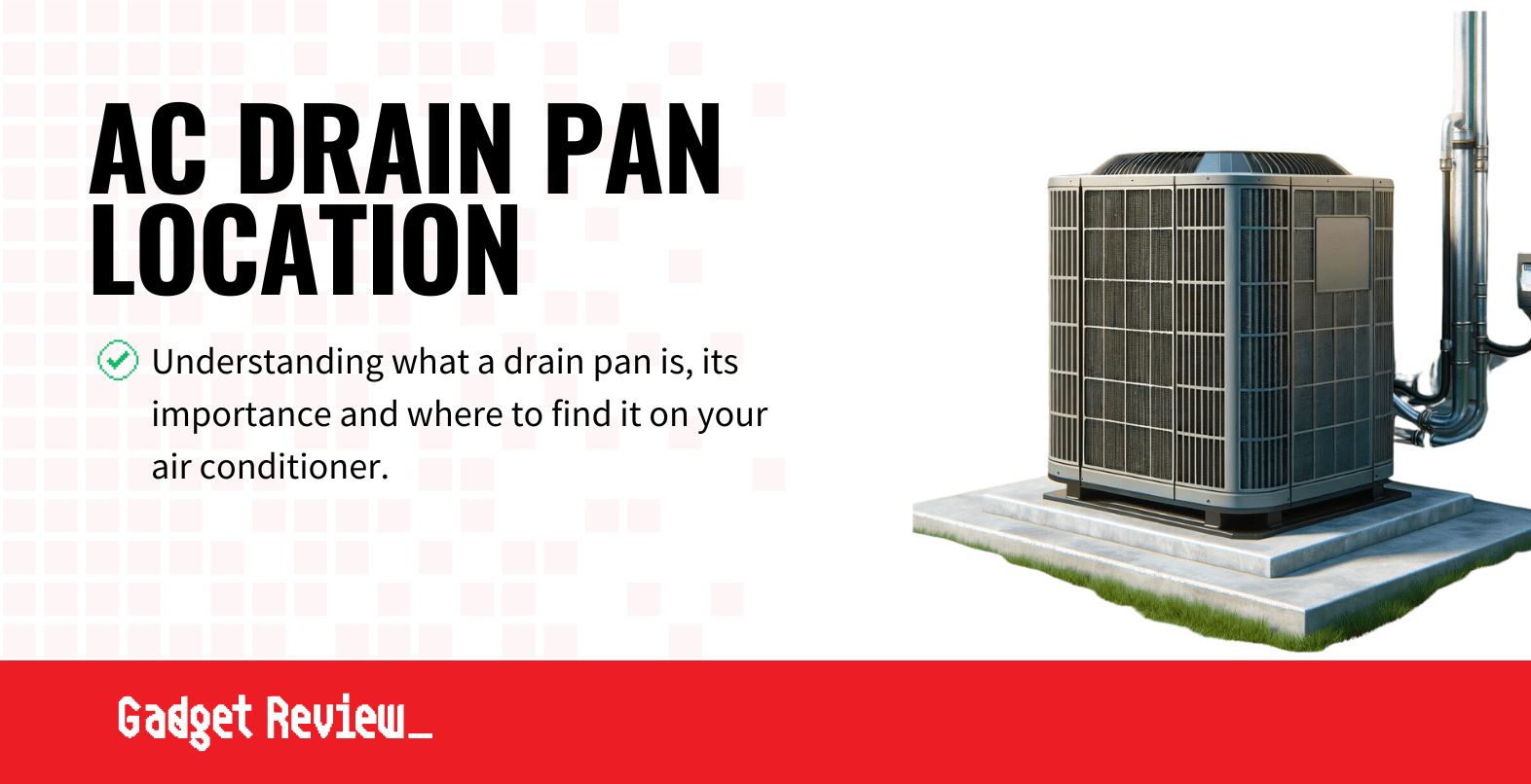 ac drain pan location guide