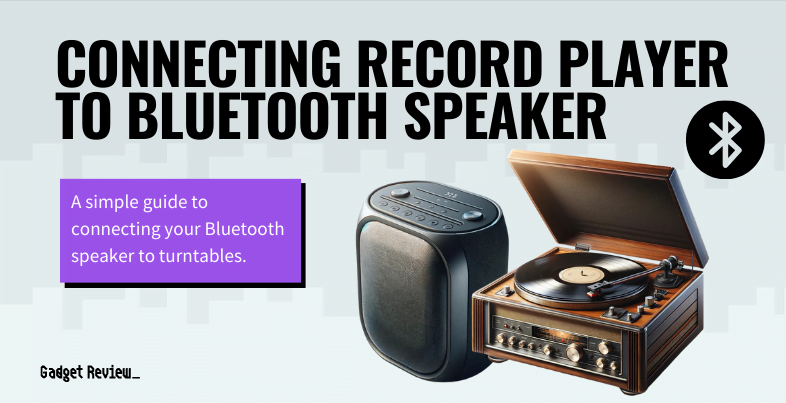 connecting record player to bluetooth speaker guide