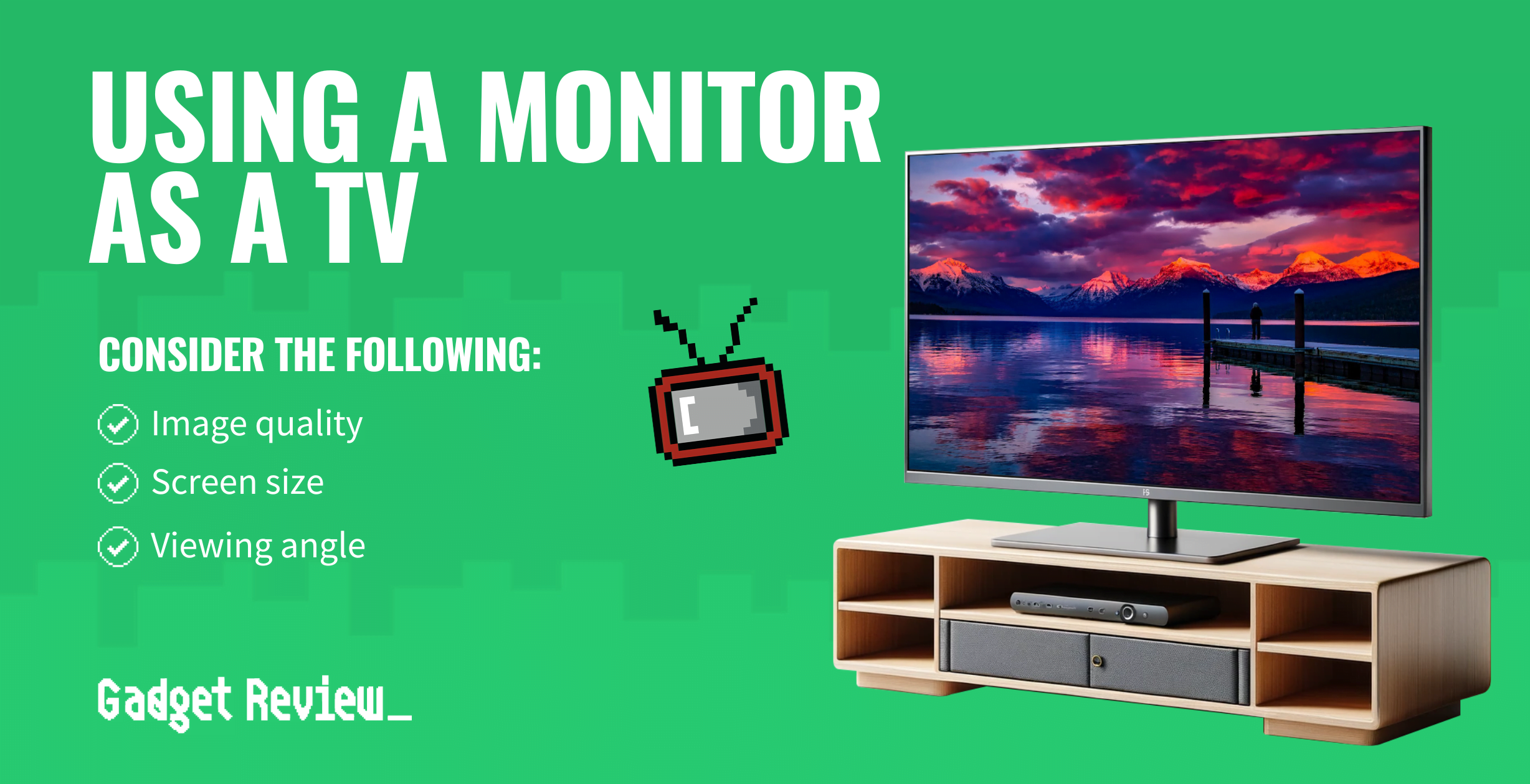 monitor as tv guide