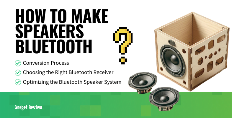 how to make speakers bluetooth guide