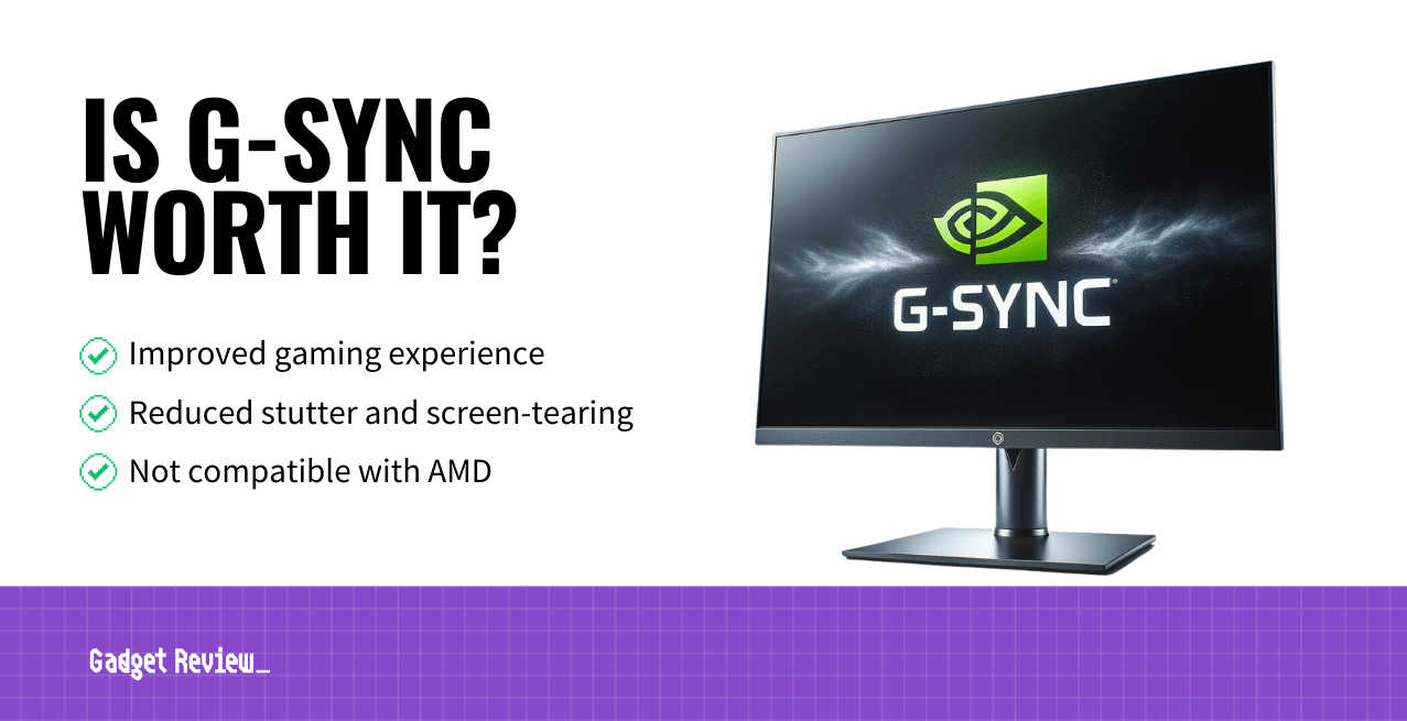 Is G-Sync Worth It?