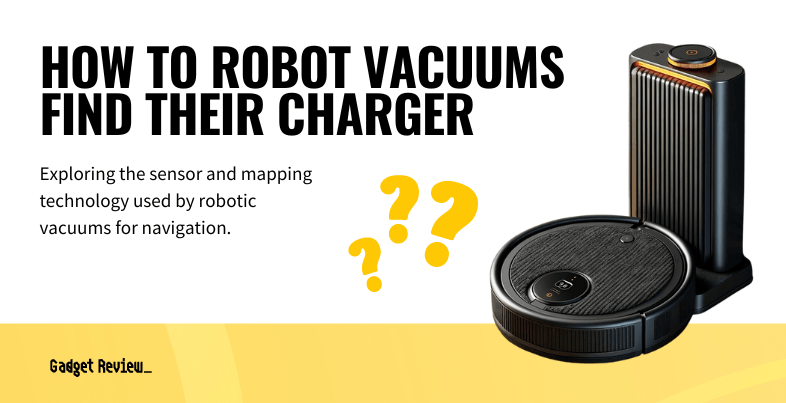 how to robot vacuums find their charger guide