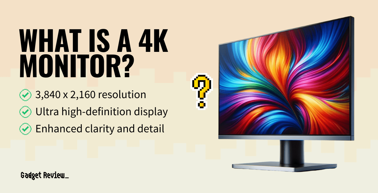 What is a 4K Monitor?